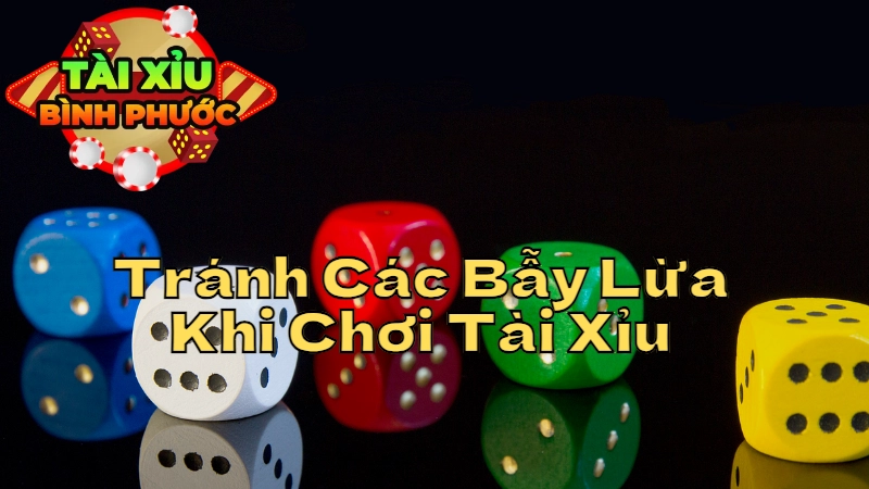 Cách Tránh Các Bẫy Lừa Khi Chơi Tài Xỉu Online Tại Bình Phước