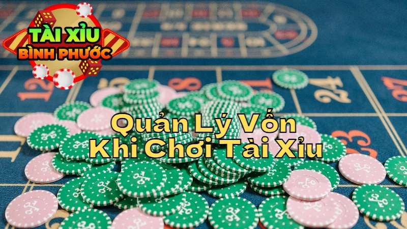 Mẹo Quản Lý Vốn Khi Chơi Tài Xỉu Để Tránh Thua Lỗ